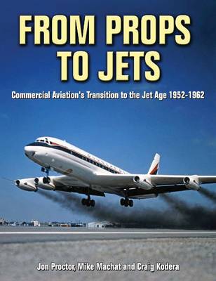 From Props to Jets