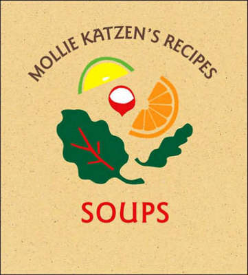 Mollie Katzen's Recipes Soups