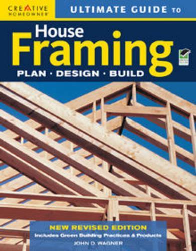 Ultimate Guide to House Framing