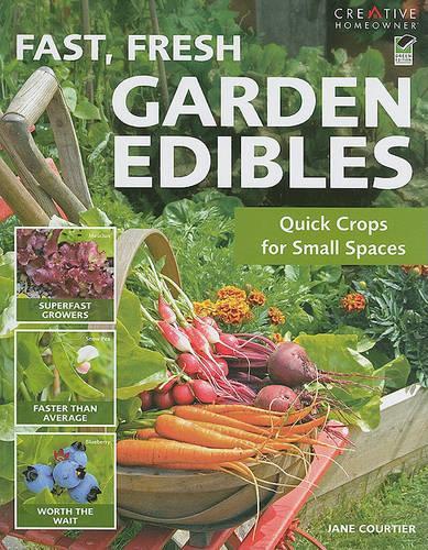 Fast, Fresh Garden Edibles