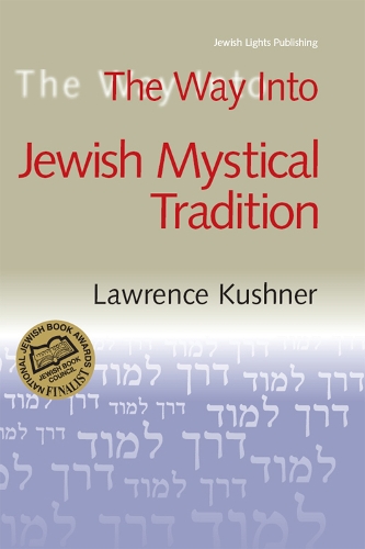 The Way into Jewish Mystical Tradition