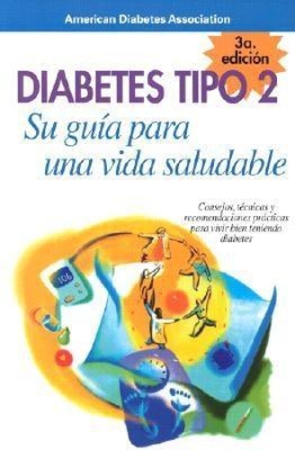 Diabetes Tipo 2: Su guía para una vida saludable
