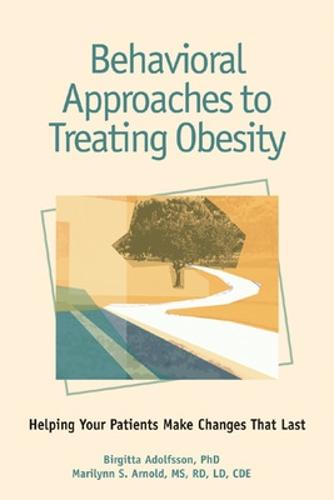 Behavioral Approaches to Treating Obesity