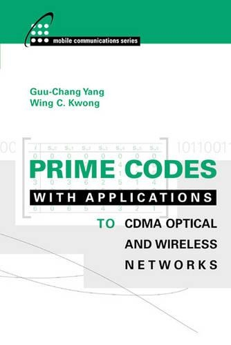 Prime Codes with Applications to Wireless and Optical Networks