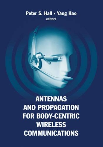 Antennas and Propagation for Body-Centric Wireless Communications