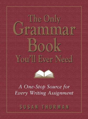 The Only Grammar Book You'll Ever Need