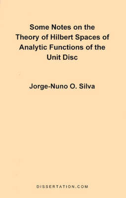 Some Notes on the Theory of Hilbert Spaces of Analytic Functions of the Unit Disc