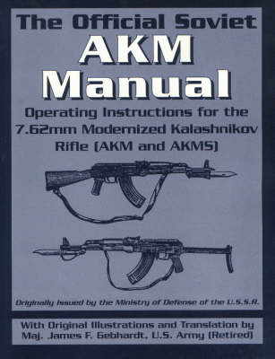 The Official Soviet AKM Manual