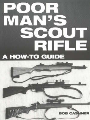 Poor Man's Scout Rifle