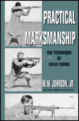 Practical Marksmanship