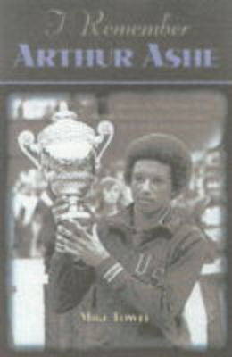 I Remember Arthur Ashe