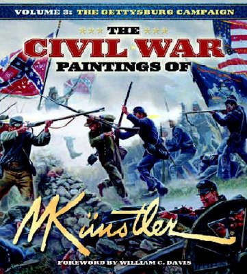 The Civil War Paintings of Mort Kunstler Volume 3