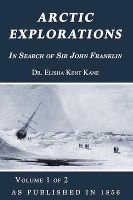 Arctic Explorations: v. 1