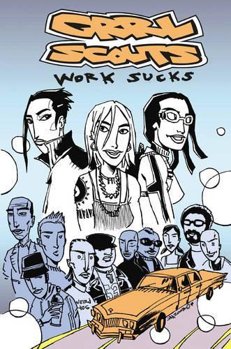 Grrl Scouts Volume 2: Work Sucks