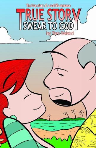 True Story Swear To God Volume 1