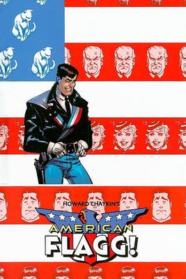American Flagg!: v. 1
