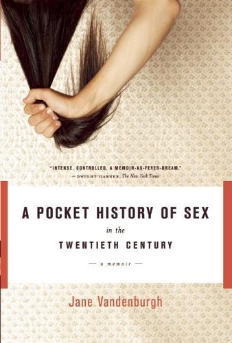 A Pocket History of Sex in the Twentieth Century