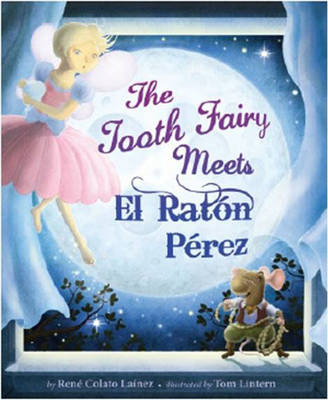 The Tooth Fairy Meets El Raton Perez