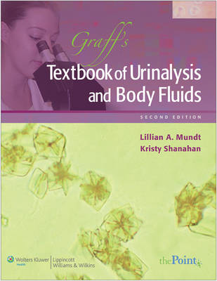 Graff's Textbook of Urinalysis and Body Fluids