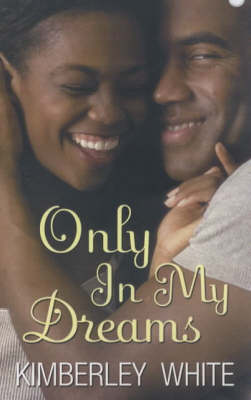 Only In My Dreams
