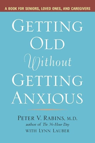 Getting Older without Getting Anxious