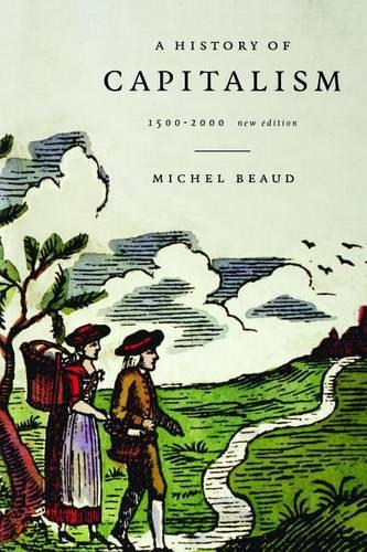 History of Capitalism, 1500-1980 (Revised and Updated)