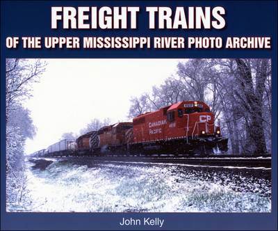 Freight Trains of the Upper Mississippi River