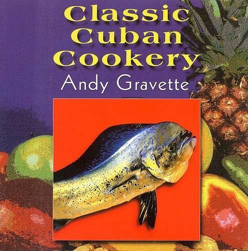 Classic Cuban Cookery