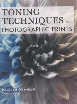 Toning Techniques For Photographic Prints