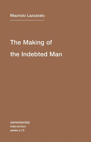 The Making of the Indebted Man Volume 13