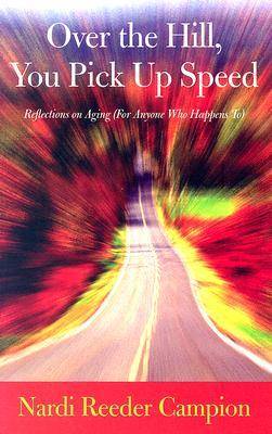 Over the Hill, You Pick Up Speed