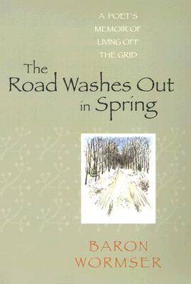 The Road Washes Out in Spring