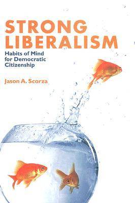 Strong Liberalism