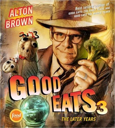 Good Eats 3