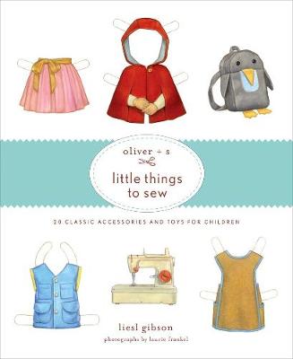 Oliver + S Little Things to Sew
