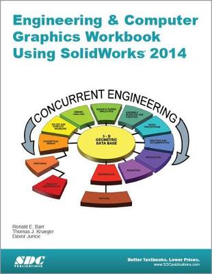 Engineering & Computer Graphics Workbook Using SolidWorks 2014