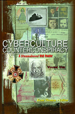 Cyberculture Counterconspiracy: v. 1
