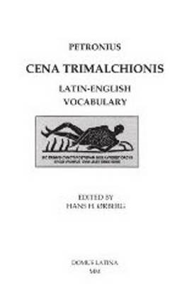 Lingua Latina - Petronius Cena Trimalchionis Latin-English Vocabulary