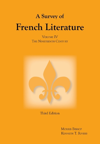 Survey of French Literature, Volume 4