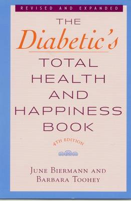 The Diabetic's Total Health and Happiness Book