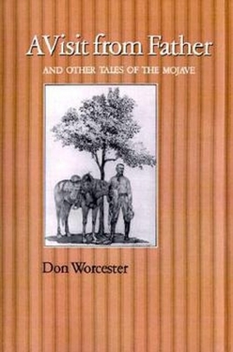 A Visit from Father and Other Tales of the Mojave