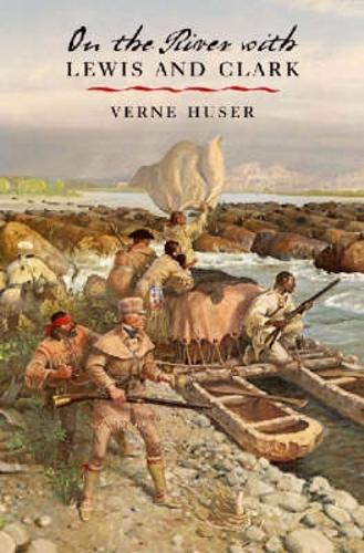 On the River with Lewis and Clark