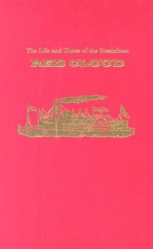 The Life and Times of the Steamboat Red Cloud