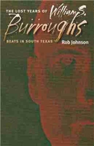 The Lost Years of William S. Burroughs
