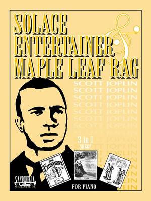 Solace, Entertainer and Maple Leaf Rag