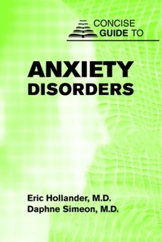 Concise Guide to Anxiety Disorders