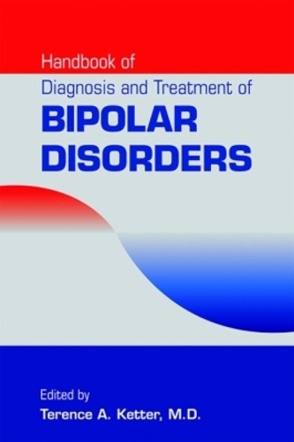 Handbook of Diagnosis and Treatment of Bipolar Disorders