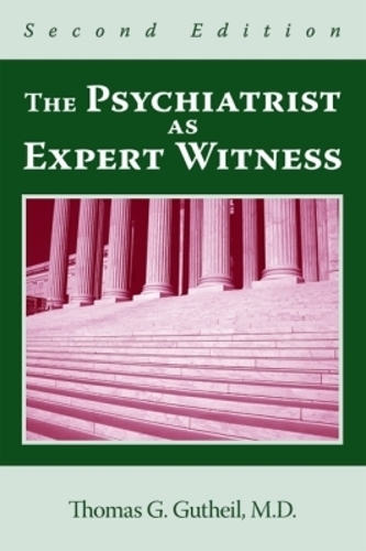 The Psychiatrist As Expert Witness