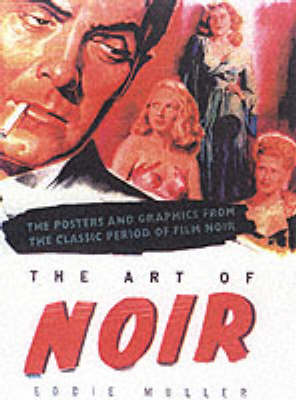 The Art Of Noir