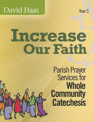 Increase Our Faith: Year C